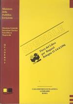 I licei per il futuro della scuola: giornate dell’Istruzione Classica, Scientifica e Magistrale. Fiera del libro per ragazzi: Bologna: 11-14 Aprile 1996