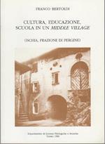 Cultura, educazione, scuola in un middle village: Ischia, frazione di Pergine