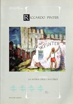 Riccardo Pinter, ovvero La storia degli antieroi