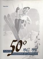 50° Funivie Madonna di Campiglio: 1947-1997