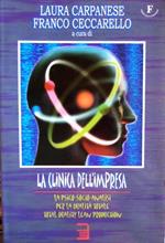 La clinica dell’impresa: la psico-socio-analisi per la qualità totale: total quality, lean production. Scienze della formazione