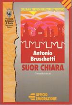 Suor Chiara: comèdia en tre ati en dialet trentim. Collana di teatro dialettale trentino 23