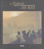 Roberto Tassi e i pittori. Ottocento e Novecento in Italia e in Europa: Da Van Gogh a Bacon-Da Fattori a Burri. Catalogo della mostra. Ediz. illustrata