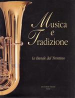 Musica e tradizione: le bande del Trentino