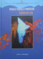 Manuale federale d’immersione: dimensione sub. IV edizione