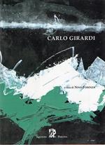 Carlo Girardi. Catalogo della Mostra tenuta a Pergine Valsugana nel 1998. Arte 4