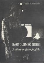 Bartolomeo Gobbi: sculture in ferro forgiato