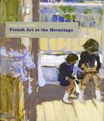 Bouguereau to Matisse: French art at the Hermitage: 1860-1950