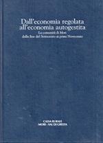 Dall’economia regolata all’economia autogestita: la comunità di Mori dalla fine del Settecento al primo Novecento. Pietro Cafaro introduzione di Sergio Zaninelli appendice e apparato iconografico a cura di Gianmario Baldi