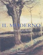 Il moderno: da Van Gogh a Warhol. Catalogo della mostra tenutasi a Rovereto nel 1999 presso la Galleria ”Improvvisazione Prima”