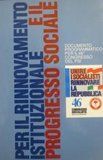 Per il rinnovamento istituzionale e il progresso sociale: documento programmatico per il 46° congresso del PSI: Bari, 27-30 giugno 1991