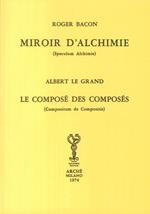 Miroir d'alchimie-Le composé des composés