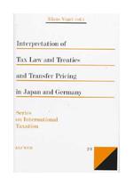 Interpretation of Tax Law and Treaties and Transfer Pricing in Japan and Germany