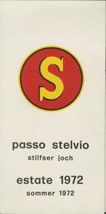 Passo Stelvio Stilfser joch, Bolzano. [Lingue: italiano. tedesco]