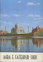 Agra e Fatehpur Sikri. [Edizione italiana - Italian edition]