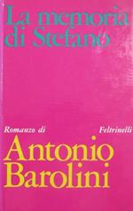 La memoria di Stefano: romanzo. I narratori di Feltrinelli 147