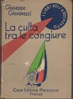 La culla tra le congiure: romanzo. Illustrazioni originali di V. Nicouline. I libri dell’ardimento 12