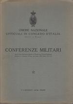 Conferenze militari: tenute nella sede della Sezione di Milano dell’Unione Nazionale Ufficiali in Congedo d’Italia nell’anno 1928