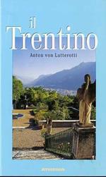 Il Trentino: il nuovo volto di un’antica terra d’incontro