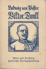 Generaloberst Viktor Dankl: der Sieger von Krasnik und Verteidiger Tirols: Beiträge zur Kenntis seiner Persönlichkeit