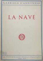 La nave. Volume 10. della sezione III: Tragedie, misteri e sogni. Opere di Gabriele D’Annunzio [28]