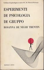 Esperimenti di psicologia di gruppo. Presentazione di G.B. Flores D’Arcais. Collana di psicologia