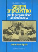 Gruppi d’incontro per la preparazione al matrimonio: quaderno per i fidanzati