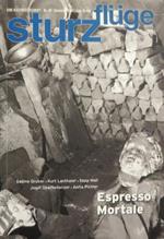 Espresso mortale: ein Fortsetzungs-Roman in 49 Folgen. Sturzflüge 48