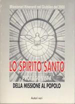 Lo Spirito Santo protagonista della missione al popolo