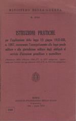 Istruzioni pratiche per l’applicazione della legge 13 giugno 1935, n. 1067, concernente l’assoggettamento alla legge penale militare e alla giurisdizione militare degli obbligati al servizio d’istruzione premilitare e postmilitare. Ministero della gu