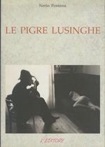 Le pigre lusinghe. A cura di Luciano Coretti