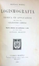 Logismografia. Teorie ed applicazioni del prof. Ing. Celestino Chiesa