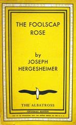 The foolscap rose