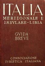 Guida breve. Volume III: Italia meridionale e insulare. Libia