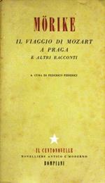 Il viaggio di Mozart a Praga e altri racconti