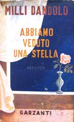 Abbiamo veduto una stella