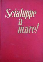 Scialuppe a mare