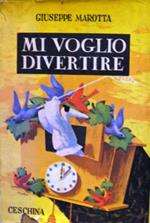 Mi voglio divertire