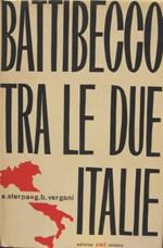 Battibecco tra le due Italie