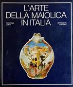 L' arte della maiolica in Italia