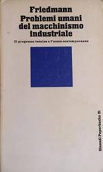 Problemi umani del macchinismo industriale