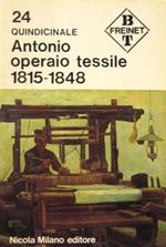 Antonio operaio tessile