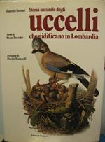 Storia naturale degli uccelli che nidificano in Lombardia. 2 voll