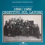 1892/1982 Obiettivo Sul Lavoro