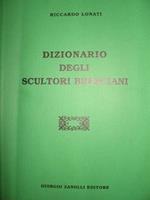 Dizionario degli scultori bresciani