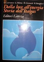 Dalla luce all'energia. Storia dell'Italgas