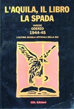 L' aquila, il libro, la spada