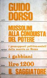 Mussolini alla conquista del potere