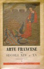 Arte francese dei secolo XIV e XV