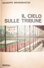 Il cielo sulle tribune